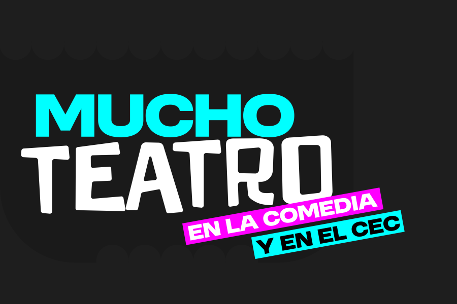 mucho teatro